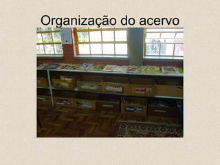 Organização do acervo 