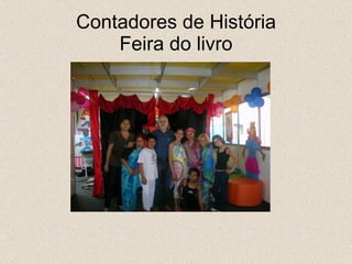 Contadores de História Feira do livro 