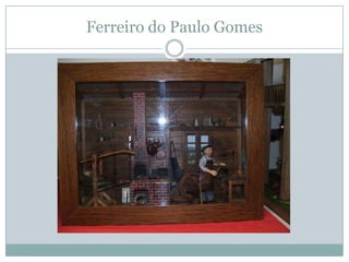 Ferreiro do Paulo Gomes
 