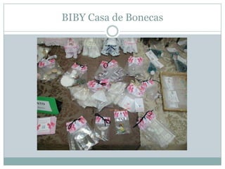 BIBY Casa de Bonecas
 