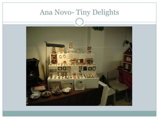 Ana Novo- Tiny Delights
 