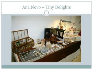 Ana Novo – Tiny Delights
 