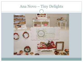 Ana Novo – Tiny Delights
 