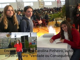 Encontro com Ana Carolina Pinheiro, autora mirim do livro “Verdade ou Consequência” 