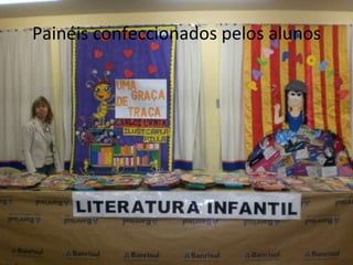 Painéis confeccionados pelos alunos 