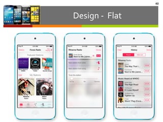 Design	
  -­‐	
  	
  Flat
40
 
