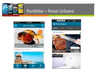 6
PorWólio	
  –	
  Peixe	
  Urbano
 