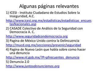 Propuesta 1: Fortalecimiento del Sistema de Seguridad Pública de los Estados Objetivos:Medir, mejorar, evaluar y transferir mejores prácticas.Reforzar transparencia y rendición de cuentas.Adopción inmediata de Tableros de Control para mejorar los Sistemas Estatales de Seguridad:Medición de resultados (índices delictivos, percepción de seguridad y confianza institucional).Medición de procesos (prevención, procuración y administración de justicia, impartición de sanciones y reinserción social).Evaluación de programas de mejora (acciones e impacto en calidad institucional y resultados).42
