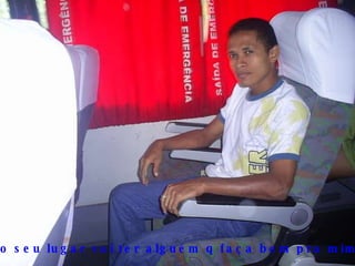 e no seu lugar vai ter alguém q faça bem pra mim 