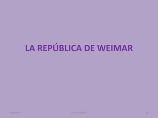 LA REPÚBLICA DE WEIMAR
ELS FEIXISMES 28BUXAWEB
 
