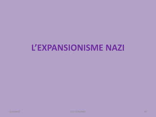 L’EXPANSIONISME NAZI
ELS FEIXISMES 46BUXAWEB
 