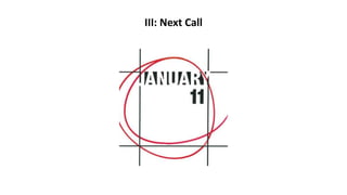 III: Next Call
 