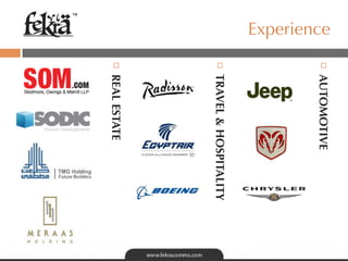 AUTOMOTIVE
Experience
             ¨




               
                  TRAVEL  HOSPITALITY
             ¨




               
                  REAL ESTATE
             ¨




               
™
 