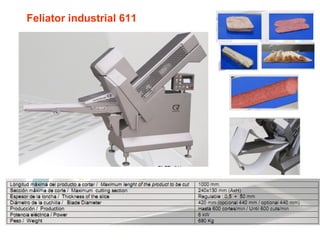 Feliator industrial 611 
