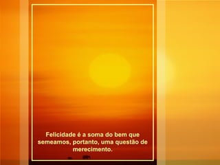 Felicidadde E Merecimento