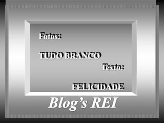 Fotos:

TUDO BRANCO
              Texto:

         FELICIDADE
 