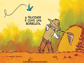 Professora Maria Aparecida Caldeira
 