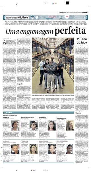 C M Y K
CMYK
CORREIO BRAZILIENSE • Brasília, quarta-feira, 24 de dezembro de 2014 • Economia • 7
» PAULO SILVA PINTO
A
o mesmo tempo em que
aponta para o futuro, a
economia da felicidade
representa uma volta ao
passado, quando as ciências con-
versavam entre si e a busca do
bem-estar do ser humano estava
no centro das discussões. Rober-
to Romano, professor de filosofia
da Universidade Estadual de
Campinas (Unicamp) lembra
que Adam Smith (1723-1790), o
pai da economia moderna, bus-
cava no livre mercado a otimiza-
ção da qualidade de vida, assim
como Karl Marx (1818-1883), o
criador do comunismo, mirava a
mesma direção por outro cami-
nho.“Ele fez uma críticaao modo
de produção que destruía os cor-
pos humanos”, relata Romano.
“Era comum encontrar na
Europa da época trabalhadores
que tinham uma vida pior do
que a dos escravos das Améri-
cas”, assinala o antropólogo Ro-
berto DaMatta, professor da
Pontifícia Universidade Católi-
ca do Rio de Janeiro (PUC-RJ).
Ele explica que a preocupação
da felicidade é algo próprio do
processo civilizatório. Os índios
Apynayé, que DaMatta estudou
décadas atrás, “não procuram a
felicidade, nem sabem o que é
isso. Mas são felizes”.
Se no iluminismo do século
18 a felicidade estava no centro
das atenções, o que ocorreu de
errado? “Vieram os séculos mal-
ditos 19 e 20, em que as religiões
se voltaram mais para o pecado
e tanto a esquerda quanto a di-
reita se tornaram ascéticas”, diz
Romano. Ele atribui à difusão
das ideias do filósofo Immanuel
Kant (1724-1804) a construção
da ideia de um mundo que deve
funcionar “como uma engrena-
gem perfeita”, sem espaço para
as ideias de felicidade.
Nesse processo, a ciência eco-
nômica transformou-se em algo
cheio de fórmulas,“desumaniza-
do” na opinião de Romano. Ou-
tras áreas, segundo ele, também
foramprejudicadasporessemo-
do de ver as coisas, mesmo a fi-
losofia, na qual os pesquisadores
tendem a uma excessiva espe-
cialização. Às vezes constroem a
carreira sobre um capítulo de
determinado autor, sem olhar
para todo o seu trabalho e mui-
to menos para outros nomes.
Nesse ambiente, falta receptivi-
dade para discutir o sentido da
vida. “Outro dia eu falei da im-
portância da busca da felicida-
de em uma discussão pública e
um dos participantes disse que
era uma bobagem”, conta.
DaMatta nota que o significa-
do do que é viver bem varia con-
forme a cultura. Depois do dou-
torado em Harvard, ele ganhou
uma cátedra na Universidade de
Notre Dame, uma das mais im-
portantes dos Estados Unidos.
Mas voltou ao Brasil porque sen-
tia que a vida dele era mais com-
pleta aqui. “Lá, quando se faz
umaaulaboa,elaterminaepron-
to. Aqui, se a aula é boa, todos
continuam conversando depois
que ela acaba”, diz.
Um dos ingredientes essen-
ciais, em qualquer sociedade,
ressalta DaMatta, é a convivência
com a família e com amigos.“Há
homens de 50 anos que se reú-
nem para comer salaminho e
contarmentirassobreconquistas
sexuais. Isso faz deles mais feli-
zes”, comenta. Outro ponto que
ele considera essencial é ter a cla-
ra noção daquilo que se conse-
gue fazer e o que não se conse-
gue.“AprendiissocomosAlcoóli-
cos Anônimos.” Ele frequentou
reuniõesdogrupoquandoacom-
panhava um filho, hoje falecido.
Angústia
O antropólogo identifica na
grande quantidade de informa-
çõesdisponíveishojeemdiauma
das fontes de angústia moderna.
“No passado, havia corrupção,
mas nós nem nos dávamos conta
disso. Agora, é impossível não to-
mar conhecimento. E também
não se consegue ficar indiferente
a tudo isso”, diz.
Isso está longe de passar des-
percebido por funcionários de
instituições que estão, ou estive-
ram,envolvidascomoproblema.
Para o gerente de suprimentos
dos Correios, ÉrcoleTramontano,
é necessário indignar-se. “Mas é
possível fazer isso sem ser infe-
liz”, defende. Ele concorda que,
para muitas pessoas, isso é difícil,
não só pelas informações sobre a
Uma engrenagem perfeita
Noemprego,independentementedocargo,aspessoassempreesperamoreconhecimentodequeexecutarambemasfunções.
Funcionáriossentem-seconstrangidosquandodescobremquedonosdasempresasparaasquaistrabalhamestãometidosemcorrupção
corrupção, mas por todas as
mazelas do mundo.“Tem muita
gente que se sente constrangi-
da em ser feliz com tanta notí-
cia ruim”, afirma.
Tramontano desenvolve
ações de estímulo da felicidade
em sua equipe de 150 pessoas,
responsáveis por responder às
necessidades de 10,3 mil pontos
de atendimento dos Correios em
todoopaís.Eleafirmaqueépossí-
vel ser rigoroso no trabalho sem
causargrandestranstornosàspes-
soas.“Quandoumfornecedornão
cumpreosprazos,eleéchamadoe
eu comunico que terá de pagar
multa. É simples assim. Não é ne-
cessárioserpetulante”,destaca.
Para Tramontano, a maior
dificuldade está no modo de as
pessoas verem as coisas. “Fica-
mos sempre adiando o momento
de ser feliz. Se cumprimos uma
tarefa, ficamos na expectativa de
ver o trabalho completo. E quan-
do conseguimos isso, deixamos a
felicidade para quando vier o re-
conhecimento de que aquele foi
um bom trabalho”, conclui.
O modo de avaliar a evolução
dequalquerpaís,eseugoverno,é
olhar para o crescimento do Pro-
duto Interno Bruto (PIB). Mas o
indicador tem sido questionado
comoumamedidadebem-estar.
Mesmo o Índice de Desenvolvi-
mento Humano (IDH), que leva
emcontaarendaaoladodeindi-
cadores sociais, como a expecta-
tiva de vida, dá margem a dúvi-
dassobreoquantoaspessoases-
tãorealmentefelizes.
OprimeirodesafioaoPIBveio
em1972dodistantereinodoBu-
tão,queficaaospésdoHimalaia,
encravado entre a Índia e a Chi-
na. O país criou a Felicidade In-
terna Bruta (FIB).Todos os anos,
umaamostradoscidadãosécon-
vidada a responder 249 conjun-
tos de questões. Em um deles,
por exemplo, as pessoas devem
avaliar, em uma escala de seis
pontos, seu nível de satisfação
comasaúde,arelaçãocomosfa-
miliares e o trabalho. Em outro
conjunto,éindagadoseacharam
um sentido para a vida, se têm li-
berdadeparaexpressaropiniões,
se suas atividades proporcionam
realização e se as pessoas em sua
vidapreocupam-secomelas.
Não há um resultado numéri-
coparaoFIB,maseleajudaogo-
verno a tomar várias decisões,
segundo o administrador e pu-
blicitário Rogério Oliveira, 39
anos, que já foi três vezes ao país
e lá conseguiu uma das fontes de
inspiração para seu trabalho de
consultoria em empresas. Olivei-
ra explica que os valores do país
não são necessariamente os que
se usam em outros lugares.“Eles
consideram a educação impor-
tante na medida em que permite
às pessoas se expressarem. Mas
fazer um doutorado, por exem-
plo, não é visto como algo que
possaampliarafelicidade”,diz.
Uma crítica recorrente ao sis-
tema butanês é o fato de o país
ser uma monarquia, com resul-
tados questionáveis em termos
de democracia. Oliveira afirma,
porém, que o rei leva uma vida
simples, e que as liberdades vem
sendoampliadas.
Diferenças
A experiência do Butão e o
crescimentodofocodafelicidade
na economia tem levado gover-
nos a se preocupar com o assun-
to. A França contratou um grupo
de vencedores do Nobel de Eco-
nomiaparaavaliarcomoosfran-
ceses de sentem. O Reino Unido
foi na mesma linha. As conclu-
sões apresentadas até agora não
fogemmuitodoquejáéconheci-
do:oPIBéumindicadorlimitado
e outras pesquisas, sobretudo na
áreasocial,sefazemnecessárias.
Em 2011, a Assembleia Geral
da Organização das Nações Uni-
das (ONU) aprovou uma resolu-
ção convidando os países mem-
bros a medir a felicidade de seus
cidadãos e a usar os resultados
para orientar políticas públicas.
A busca da felicidade é apontada
como objetivo humano funda-
mental, que abarca os Objetivos
deDesenvolvimentodoMilênio.
Um dos modos de medir e
comparar a felicidade das pes-
soaséperguntaraelasoquepen-
sam, por meio de pesquisas de
opinião. O problema disso é que
a avaliação da felicidade é algo
subjetivo. E quando se levam em
conta diferenças culturais, tudo
ficaaindamaisdifícil.
Para fugir da subjetividade,
há a tentativa de sistematizar
números globais. OWorld Hap-
piness Report, dos economistas
John Helliwell, Richard Layard e
Jeffrey Sachs, foi feito pela últi-
ma vez no ano passado e colo-
cou o Brasil em 24º lugar entre
156 países. (PSP)
Povo fala
JÚNIORROCHA,
31 anos, instrutor de trânsito
Odinheiroéum
complementoda
felicidade.Seeu
ganhassenaMega-
Sena,eupoderia
tornarasmúsicasque
componhoconhecidas
maisrapidamente.
Tenho200
composiçõesde
reggae,MPBeatésertanejo.Termuitodinheiro
nãoéindispensávelparaserfeliz.Seapessoa
estácomdepressão,nãoadiantanada.Há
pessoasquenascememorreminfelizes.Não
temjeito.Oimportanteéagentevivercadadia
comosefosseoúltimo.
RAIMUNDODEFREITASLANTYER,
56 anos, motorista
No meu modo de ver,
o dinheiro não faz
uma pessoa mais
feliz.Vejo gente muito
rica e infeliz e
também conheço
pessoas que moram
em casa de taipa e são
muito felizes.Eu sou
espírita há 20 anos e
acho que o que mais importa não é a
materialidade,mas sim fazer o bem.É isso
o que eu ensino aos meus filhos.É muito
difícil eu jogar em loteria.Se ganhasse,
iria usar o dinheiro para ajudar a família
e instituições de caridade.
AMANDAROSINA,
24 anos, vendedora
Dinheiro é coisa
passageira,você gasta
e acabou.Eu luto
para ter dinheiro,mas
não sou gananciosa.
Não trabalharia em
algo que eu não gosto,
por exemplo,para
ganhar mais.Até
porque só quem
trabalha no que gosta faz as
coisas benfeitas,sente prazer
em sair de casa todos os dias
para produzir.Acho que a
coisa mais importante para a
felicidade é ter saúde.
NATÁLIADEOLIVEIRA,
28 anos, psicóloga
O dinheiro ajuda a
felicidade em parte,
porque proporciona
conforto.Mas
também causa muita
infelicidade em
alguns casos,como
nas situações de briga
de irmãos em disputas
por herança.O
importante na vida é ter
equilíbrio,saber dar o
valor real às coisas.
Infelizmente,nem sempre
as pessoas conseguem.
DINHEIROFAZAPESSOASERFELIZ?
RONIDOURADO,
26 anos, não estuda nem trabalha
Às vezes,o dinheiro
ajuda a ser feliz.Se eu
tivesse um pouco de
dinheiro sobrando
agora,passaria o fim
de ano em Salvador.
Mas,como deixei o
emprego de vendedor
em agosto,não será
possível.Mas a
minha vida está boa.Moro em Posse,
na Bahia.É um lugar com menos
empregos do nas cidades grandes,
mas as pessoas são mais felizes,
porque há menos correria e a
violência é menor.
FLÁVIAAMARAL,
34 anos, advogada
O dinheiro não traz
toda a felicidade.
Claro que ajuda nas
despesas do dia a dia,
traz conforto.É
possível também
ajudar a família.Mas
também atrapalha ao
trazer para perto da
gente pessoas
interesseiras.O trabalho é uma fonte
de felicidade quando a gente pensa
não só na remuneração,mas nos
resultados.O que eu mais me realiza
no meu trabalho é quando eu consigo
ajudar as pessoas.
BILTISBRAGASOUZA,
30 anos, auxiliar de serviços gerais
Para algumas coisas,
o dinheiro ajuda.
Para outras, não. É o
caso das doenças
incuráveis. Se eu
tivesse mais dinheiro,
compraria um carro
e estudaria inglês.
Mas farei isso de
qualquer jeito, só vai
demorar mais. Gosto muito
do meu trabalho. Ficar em
casa, não dá. No próximo
ano, vou começar a estudar
em um curso técnico de
secretariado.
DENNERENESOUSAALVES,
19 anos, militar
Felicidade é ter uma
casa e uma família
boa.Na vida,temos
que correr atrás
dessas coisas que nos
fazem bem.E isso
independe de
dinheiro.Claro que se
eu ganhasse na loteria
tudo ficaria mais
fácil,poderia ajudar,mas a
gente não precisa disso para
ser feliz.Se eu ganhar muito
dinheiro,não vou mudar o
que eu sou.A gente tem que
ser humilde.
PIB não
diz tudo
ÉrcoleTramontano,dosCorreios,comandaumaequipede150pessoas.Paraele,éumexercíciodiárioserfeliz
Fotos: Marcelo Ferreira/CB/D.A Press
Quanto custa afelicidade
 