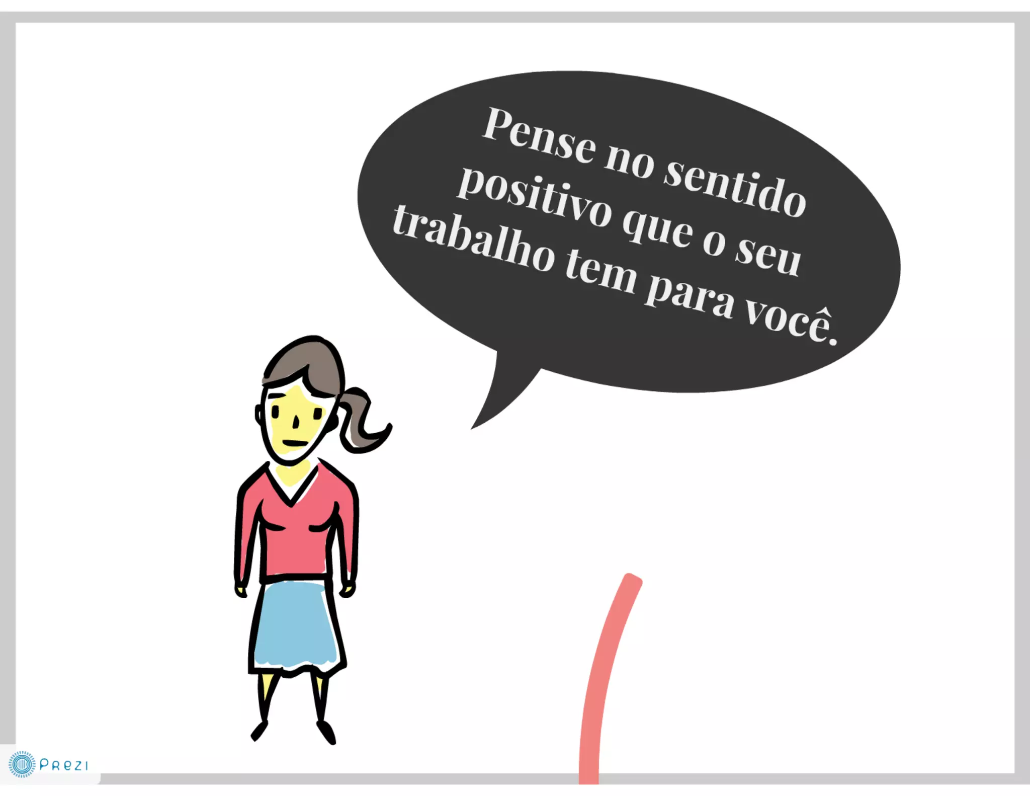 Felicidade no trabalho - Coach Juliana Emer