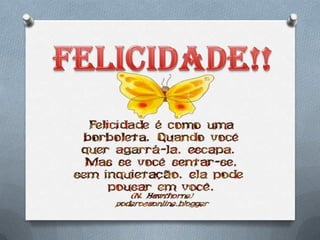 Felicidade!! slide
