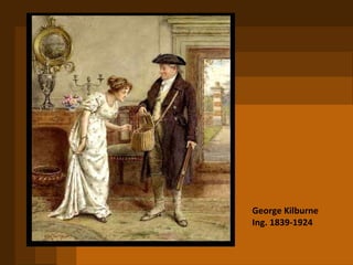 George Kilburne Ing. 1839-1924