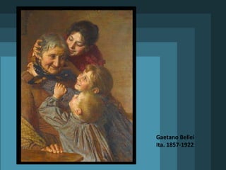 Gaetano Bellei Ita. 1857-1922