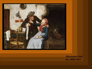 Alessandro Sani Ita. 1856-1927