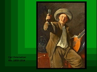 Carl Ostersetzer Ale. 1850-1914