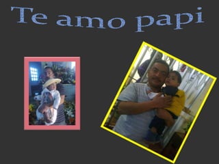 Felicidades  papi!!!!!
