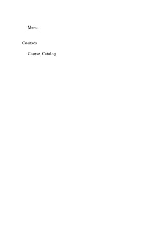 Menu
Courses
Course Catalog
 