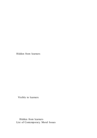 Hidden from learners
Visible to learners
Hidden from learners
List of Contemporary Moral Issues
 