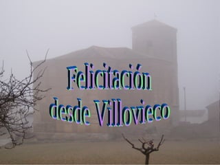 FelicitacióN Desde Villovieco..