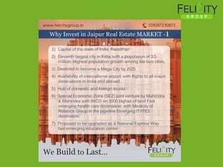 Reasons To Invest In Rajasthan,Jaipur:Felicity Group