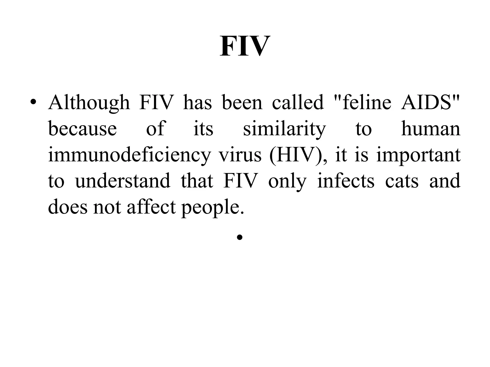 Feline Immunodeficiency Virus In Cats And Hiv Reference: Feline Immunodeficiency Pptx