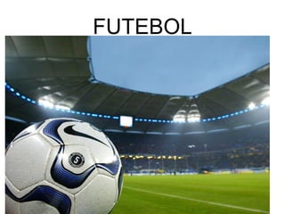 FUTEBOL 