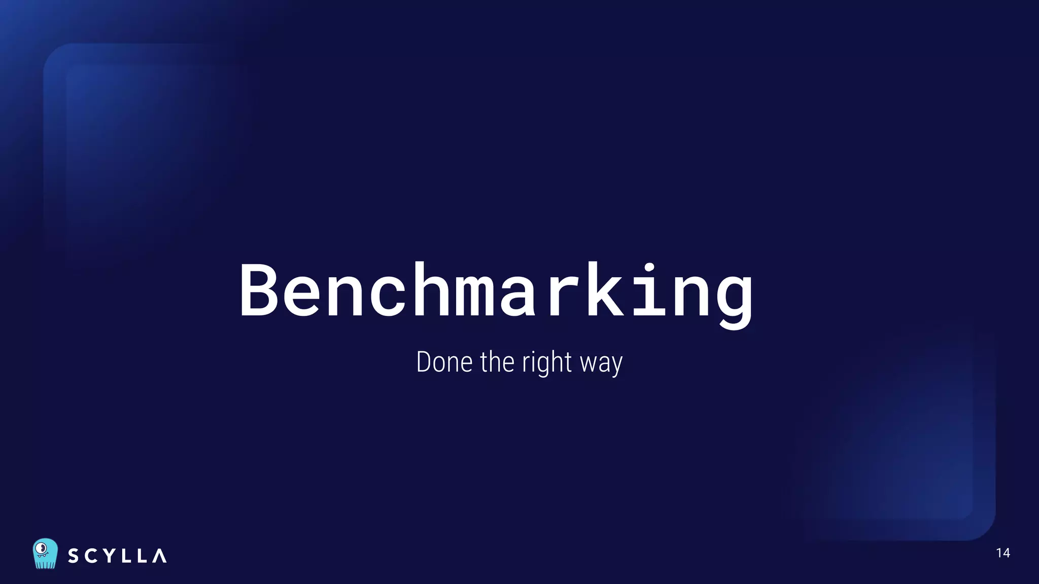 14
Benchmarking
Done the right way
 
