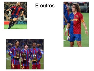E outros  