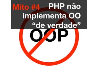 Mito #7 PHP é inseguro
 