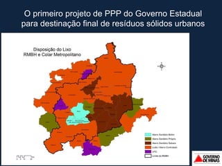 O primeiro projeto de PPP do Governo Estadual para destinação final de resíduos sólidos urbanos 