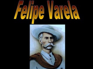 Felipe Varela 