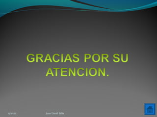 15/10/15 Juan David Félix
 