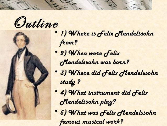 felix mendelssohn mendelssohn most famous works