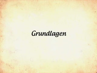 Grundlagen
 