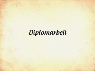 Diplomarbeit
 