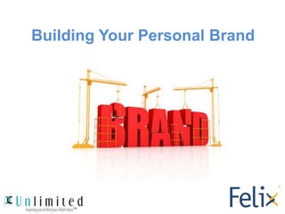 Building Your Personal Brand
 