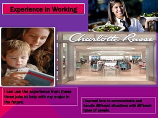Experience in Working
 