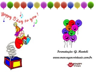 Formatação: Gi Manteli www.mensagensvirtuais.com.br 