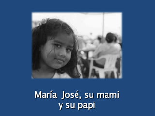 María  José, su mami y su papi 