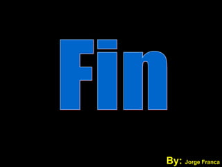 By:  Jorge Franca Fin 