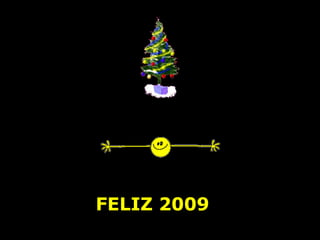     FELIZ 2009 